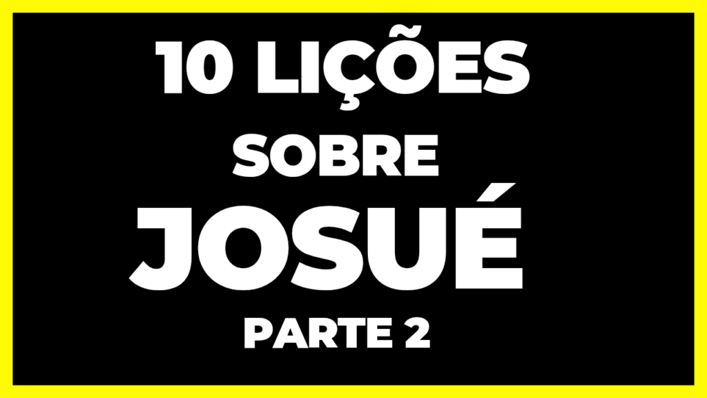 Josué.10 lições