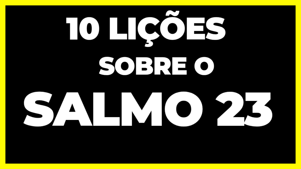 Salmo 23. 10 lições