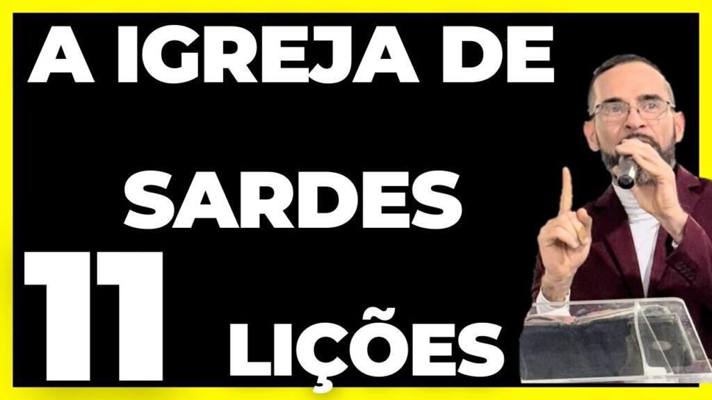 A IGREJA DE SARDES.11 Lições