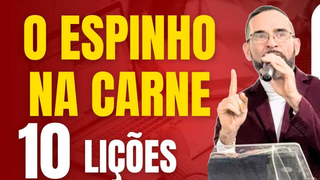 O ESPINHO NA CARNE DE PAULO. 10 Lições