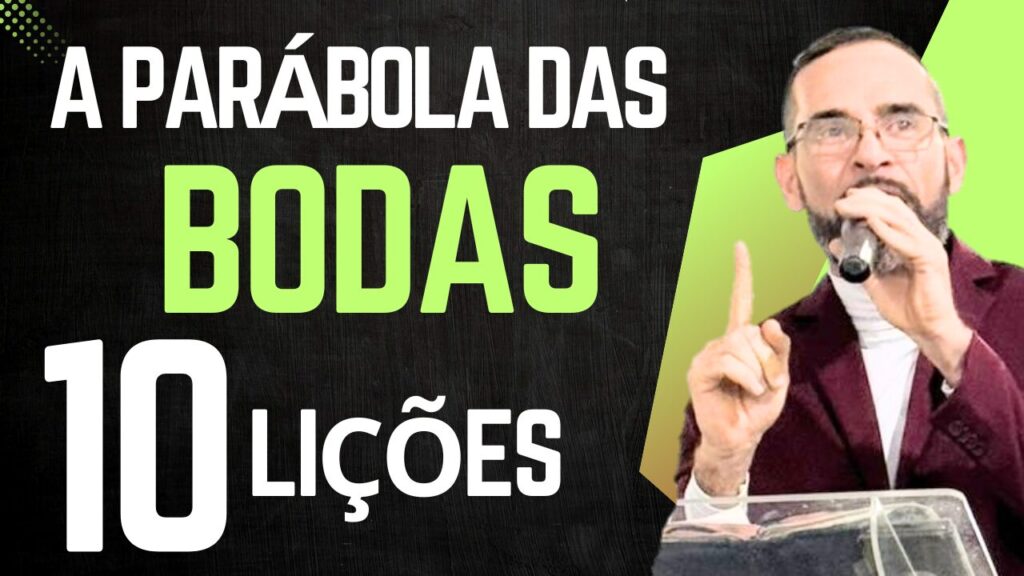 A PARÁBOLA DAS BODAS. 10 Lições