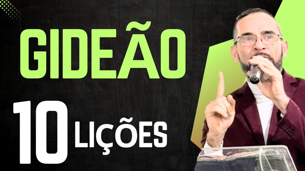 10 LIÇÕES SOBRE GIDEÃO. 2